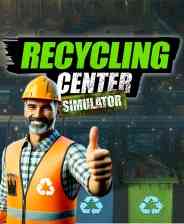 《回收中心模拟器》免安装汉化版》免费下载|模拟经营·贸易·资本主义·自动化