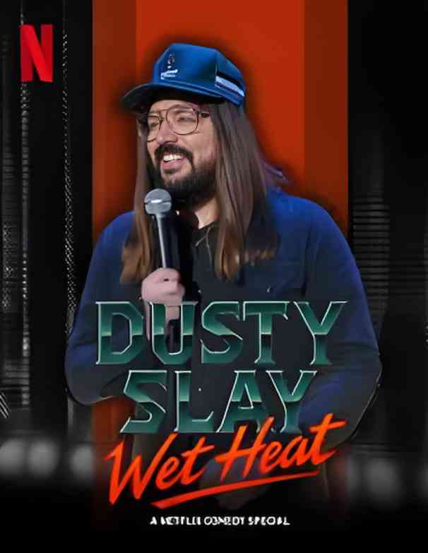 《达斯蒂·斯莱：湿热》免费高清无广告在线播放|喜剧·美国·2025