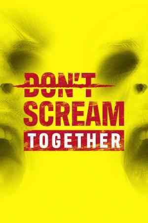 《DON'T SCREAM TOGETHER》游戏免费下载|冒险游戏·恐怖·合作·生存恐怖