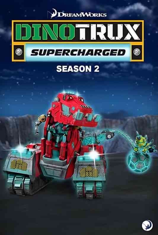 《恐龙卡车：动能强化 第二季》全集免费高清动漫无广告在线播放|动画·美国·2018