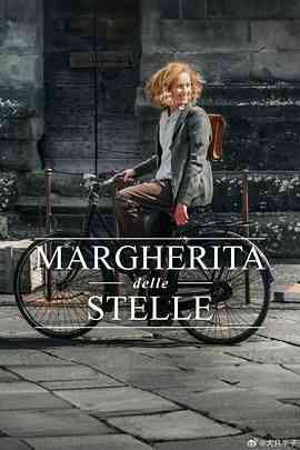 《Margherita delle stelle》最新免费高清电影无广告在线播放|剧情,传记,剧情片·意大利·2024  第1张