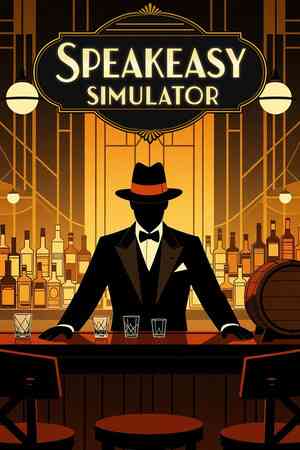《Speakeasy Simulator》官方版》游戏免费下载|模拟经营·历史·贸易·独立·生活模拟  第1张