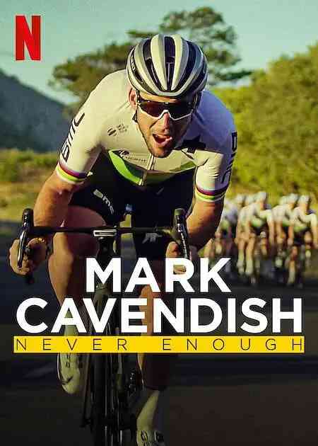《Mark Cavendish: Never Enough》最新免费高清电影无广告在线播放|纪录片 传记 运动·英国·2  第1张