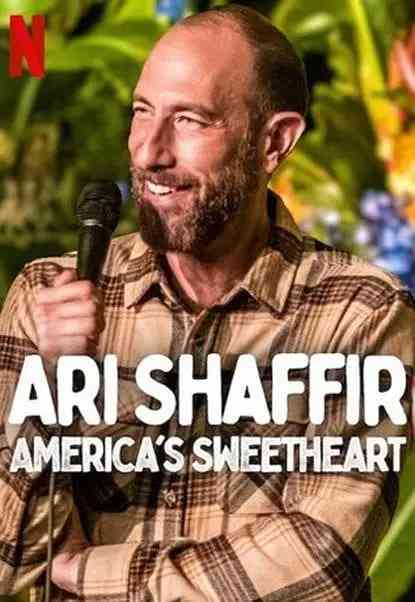《Ari Shaffir: America&amp;#039;s Sweetheart》最新免费高清电影无广告在线播放|喜剧·美国·202  第1张
