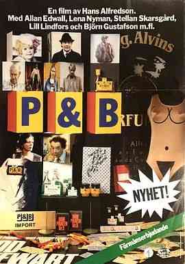 《P &amp; B》最新免费高清电影无广告在线播放|剧情,喜剧·瑞典·1983  第1张